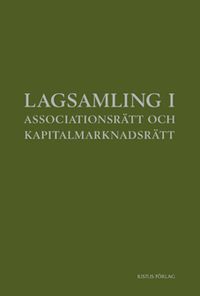 Lagsamling i associationsrätt och kapitalmarknadsrätt; Daniel Stattin; 2011
