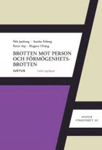 Brotten mot person och förmögenhetsbrotten; Nils Jareborg, Sandra Friberg, Petter Asp, Magnus Ulväng; 2015