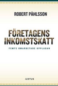 Företagens inkomstskatt; Robert Påhlsson; 2014