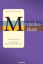 Mervärdesskatt : en introduktion; Peter Melz, Eleonor Kristoffersson; 2015