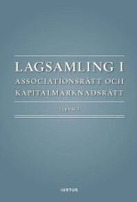 Lagsamling i associationsrätt och kapitalmarknadsrätt; Daniel Stattin; 2015