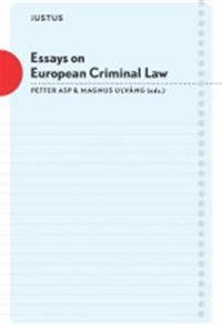Essays on European Criminal Law; Petter Asp, Magnus Ulväng; 2015