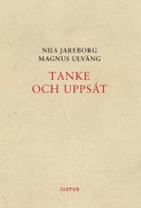 Tanke och uppsåt; Nils Jareborg, Magnus Ulväng; 2016