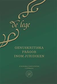 Genuskritiska frågor inom juridiken; Mattias Dahlberg; 2018