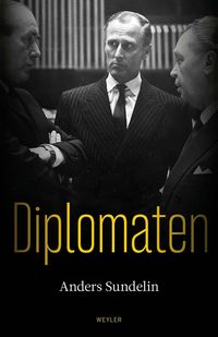 Diplomaten; Anders Sundelin; 2018