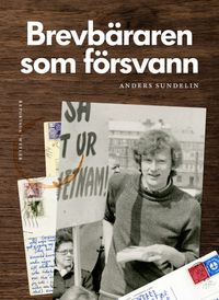 Brevbäraren som försvann; Anders Sundelin; 2019
