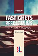 Fastighetsbeskattning : en praktisk handbok; Ulf Bokelund Svensson; 2016