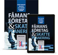 Fåmansföretag & Skatteplanering; Lennart Andersson, Anna Molin, Kjell Sandström, Ulf Bokelund Svensson; 2019