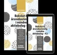 Bokslut & årsredovisning i mindre aktiebolag - K2; Anette Broberg; 2020
