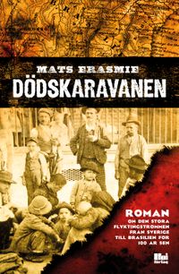 Dödskaravanen; Mats Erasmie; 2018