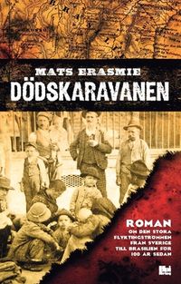 Dödskaravanen; Mats Erasmie; 2018