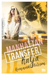 Manhattan transfer; Katja Hvenmark-Nilsson; 2019
