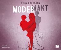 Modermakt; Erika Rockborn; 2019