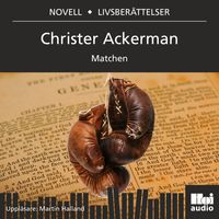 Matchen; Christer Ackerman; 2017