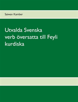 Utvalda Svenska verb översatta till Feyli kurdiska; Saiwan Kamber; 2016
