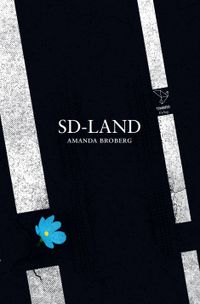 SD-land; Amanda Broberg; 2022