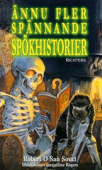 Ännu fler spännande spökhistorier; Robert D. Putnam, San Souci; 2000