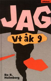 Jag - vt åk 9; Bo R. Holmberg; 2000
