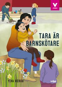 Tara är barnskötare (Bok + CD); Ylva Herou; 2019