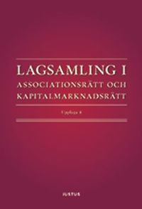 Lagsamling i associationsrätt och kapitalmarknadsrätt; Daniel Stattin; 2017
