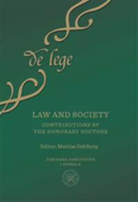 Law and society : Contributions by the Honorary Doctors; Mattias Dahlberg; 2019