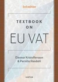 Textbook on EU VAT; Eleonor Kristoffersson, Pernilla Rendahl; 2020