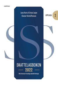 Skattelagboken 2022 : med referenser till samtliga skatteförfattningar; Lena Hiort af Ornäs Leijon, Eleonor Kristoffersson; 2022