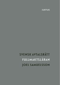 Fullmaktsläran; Joel Samuelsson; 2023