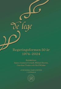 Regeringsformen 50 år 1974–2024; Anna Jonsson Cornell, Mikael Ruotsi, Caroline Taube, Olof Wilske; 2024