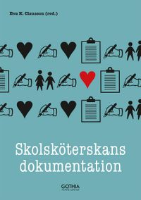 Skolsköterskans dokumentation; Eva Clausson; 2020