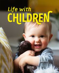 Leva med barn - engelsk utgåva; Marie Köhler, Antonia Reuter, Johanna Tell; 2020