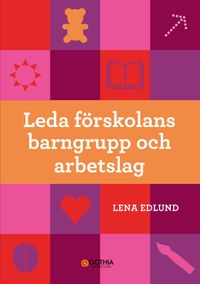 Leda förskolans barngrupp och arbetslag; Lena Edlund; 2023