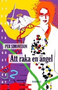 Att raka en ängel; Per Simonsson; 2012