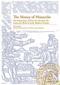 The Money of Monarchs; Klas Nilsson; 2017