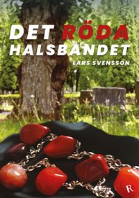 Det röda halsbandet; Lars Svensson; 2019