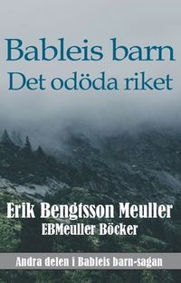 Det odöda riket; Erik Bengtsson; 2017