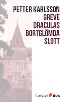 Greve Draculas bortglömda slott; Petter Karlsson; 2017