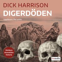 Digerdöden; Dick Harrison; 2019