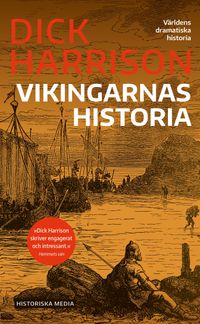 Vikingarnas historia; Dick Harrison; 2020