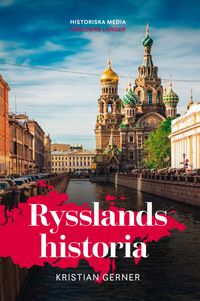 Rysslands historia; Kristian Gerner; 2020