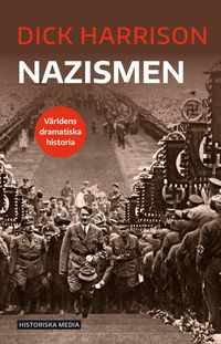 Nazismen; Dick Harrison; 2021