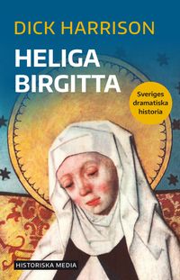 Heliga Birgitta; Dick Harrison; 2021