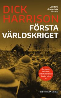 Första världskriget; Dick Harrison; 2021