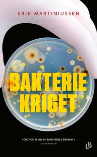 Bakteriekriget; Erik Martiniussen; 2021