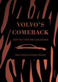 Volvo's Comeback; Anders Nilsson, Håkan Matson; 2019