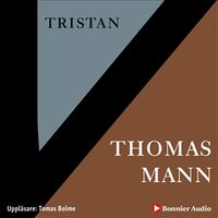 Tristan; Thomas Mann; 2019