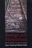 Sverige och förintelsen: debatt och dokument om Europas judar 1933-1945; Ingvar Svanberg, Mattias Tydén; 1997