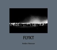 Flykt; Anders Hansson; 2014