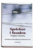 Sprickor i fasaden : manligheter i förändring : en antologi; Claes Ekenstam, Thomas Johansson, Jari Kuosmanen; 2001