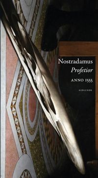Profetior - anno 1555; Nostradamus; 2021